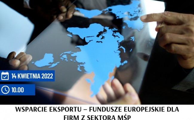 bezplatne-webinarium-wsparcie-eksportu-fundusze-europejskie-dla-firm-z-sektora-msp